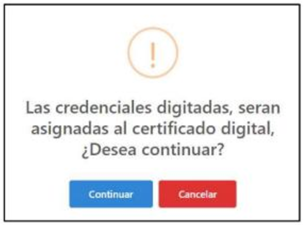 Dialogo de confirmacion — Las credenciales seran asignadas al certificado digital